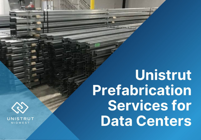 Unistrut Prefabrication for Data Centers