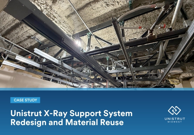 Unistrut X-Ray Support System Redesign and Material Reuse