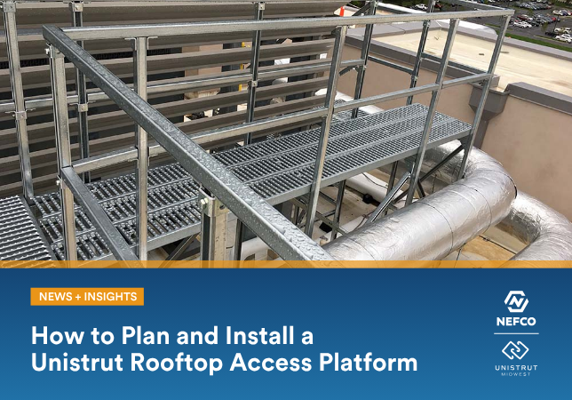 How to Plan and Install a Unistrut Rooftop Access Platform 