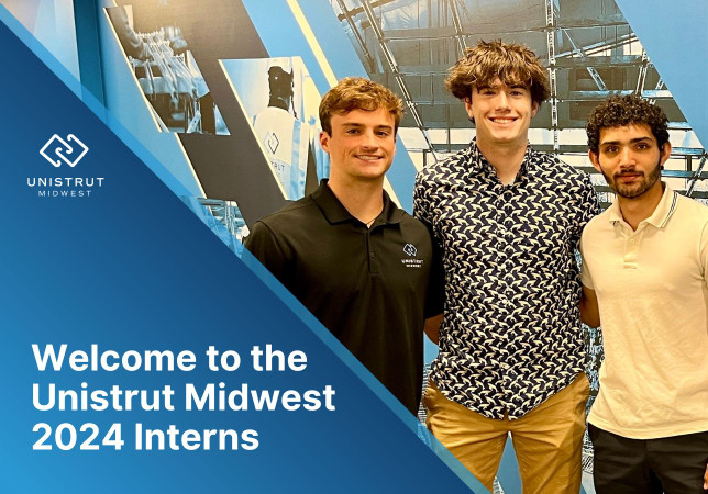 Welcome to Unistrut Midwest 2024 Interns