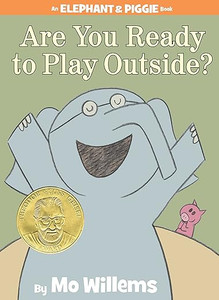 Are You Ready to Play Outside? Are You Ready to Play Outside?