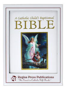 A Catholic Child's Baptismal Bible A Catholic Child's Baptismal Bible