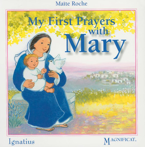 My First Prayers With Mary My First Prayers With Mary