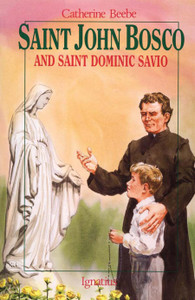 Saint John Bosco and Saint Dominic Savio Saint John Bosco and Saint Dominic Savio