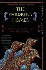 The Children's Homer: The Adventures of Odysseus and the Tale of Troy The Children's Homer: The Adventures of Odysseus and the Tale of Troy
