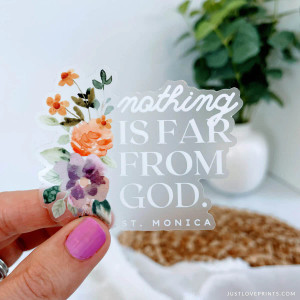 Nothing is Far from God Vinyl Sticker Nothing is Far from God Vinyl Sticker