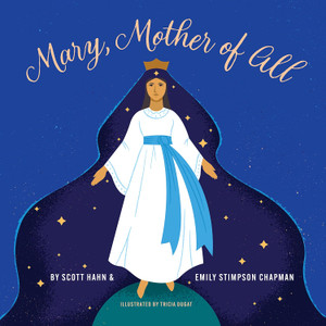 Mary, Mother of All Mary, Mother of All