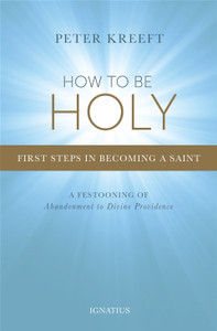 How to Be Holy How to Be Holy