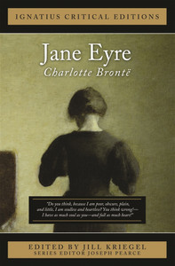 Jane Eyre: Ignatius Critical Edition Jane Eyre: Ignatius Critical Edition