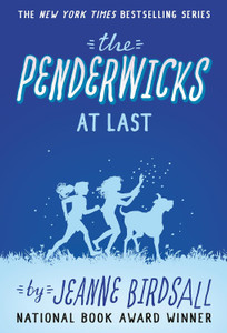 The Penderwicks at Last: Penderwicks #5 The Penderwicks at Last: Penderwicks #5