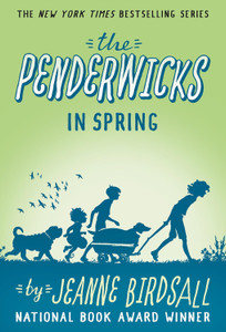 The Penderwicks in Spring: Penderwicks #4 The Penderwicks in Spring: Penderwicks #4