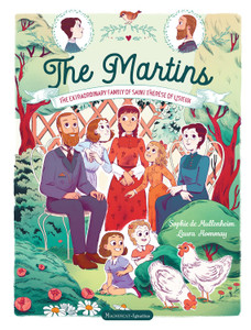 The Martins: The Extraordinary Story of the Family of Saint Therese of Lisieux The Martins: The Extraordinary Story of the Family of Saint Therese of Lisieux