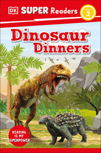 DK Super Readers Dinosaur Dinners Level 2 DK Super Readers Dinosaur Dinners Level 2