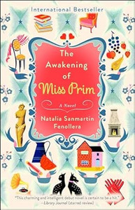 The Awakening of Miss Prim The Awakening of Miss Prim