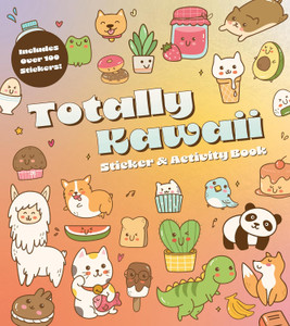 Totally Kawaii Sticker and Activity Book