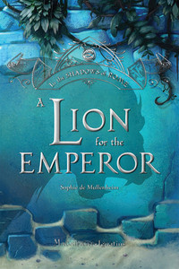A Lion for the Emperor A Lion for the Emperor