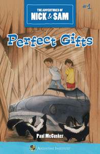 The Adventures of Nick and Sam Book 1 The Adventures of Nick and Sam Book 1
