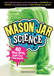 Mason Jar Science Mason Jar Science