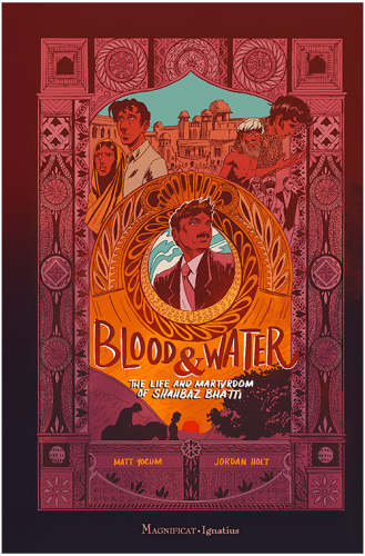 Blood and Water. Graphic Novel / The Life and Martyrdom of Shahbaz Bhatti