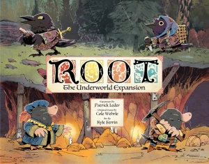 Board gam box featuring game title, "Root: The Underworld Expansion" in large, gothic font across the center of the cover.  The art around it features crows roaming around above and moles digging holes below.