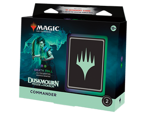 A black and green Magic the Gathering Commander deck titled “Death Toll” from the set Duskmourn: House of Horrors. The art on the cover depicts a person with pale skin, short, straight dark hair with a long and dramatic bang, and with a sleeveless black robe. They carry a one-handed sword in one hand, and the other has a magical butterfly posed on their hand. Behind them floats a translucent, shrieking humanoid with clawed hands, long hair, and tattered clothes. The rest of the box is black and blue with a strip of pale green on the bottom. In that strip is the word “Commander” in black letters. A black and green Magic the Gathering Commander deck titled “Death Toll” from the set Duskmourn: House of Horrors. The art on the cover depicts a person with pale skin, short, straight dark hair with a long and dramatic bang, and with a sleeveless black robe. They carry a one-handed sword in one hand, and the other has a magical butterfly posed on their hand. Behind them floats a translucent, shrieking humanoid with clawed hands, long hair, and tattered clothes. The rest of the box is black and blue with a strip of pale green on the bottom. In that strip is the word “Commander” in black letters.