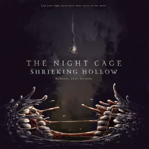 Board game box titled "The Night Cage: Shrieking Hollow". A small humanoid shape, holding a candle falls through the darkness. At the bottom of the box, a giant, slobbering mouth is opened wide to catch them.