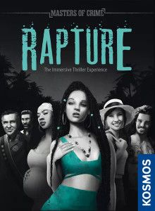 A board game titled "Mater of Crime: Rapture" in grey and blue-green font at the top of the cover. The art below depicts a lineup of characters from the game in black-and-white, save for a blue-green outfit on the central figure, a woman with long box braids that are half pulled back and bedazzled with beads. Behind them are tropical trees. A board game titled "Mater of Crime: Rapture" in grey and blue-green font at the top of the cover. The art below depicts a lineup of characters from the game in black-and-white, save for a blue-green outfit on the central figure, a woman with long box braids that are half pulled back and bedazzled with beads. Behind them are tropical trees.