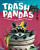 Board game titled "Trash Pandas" in large, white font across the top of the cover.  The art features a raccoon emerging from a trash can covered in garbage atop a bright pink picket fence background and with a blue sky behind.
