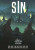 An RPG titled "Sin: A Spire Sourcebook," with the first half of the title at the top of the cover and the second half much smaller at the bottom.  The art on the cover is a mostly black, grey, and deep blue piece depicting layers upon piles of jagged buildings with yellow lights in distant windows.  In the foreground stand two elves with grey skin: drow.  They stand silhouetted against the dim light with their backs to the audience.  One has light hair in a short mohawk, and the other has darker hair with a feather poking off of the side and a visible hoop on one of their ears.