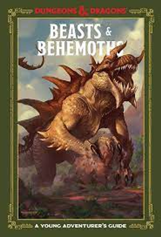 A D&D hardcover book titled "Beasts and Behemoths" in bold, white Times font.  The cover is bordered in a forest green and the art depicts a spikey, scaley creature with a stout body and small eyes.  It whips a long, pronged tail about and crushes a rock under a large, three-taloned foot as it roars at an unseen agitation, revealing a maw of fangs befitting an obligate carnivore. Two horns atop its head mirror two spikes on its chin like a bull with a styled beard.