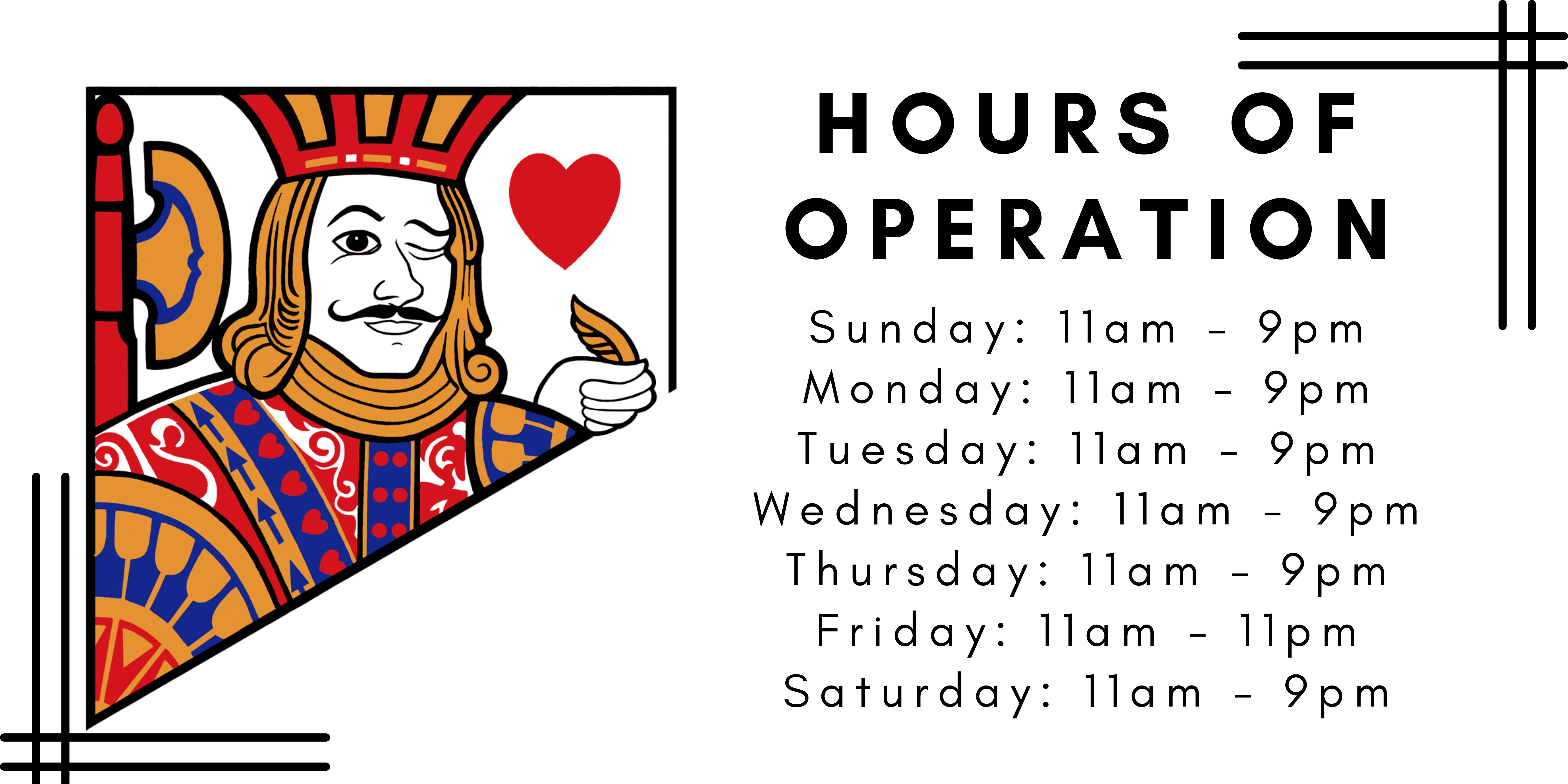 An image stating the store's hours of operation. One Eyed Jacques is open from 11am to 9pm every day except for Friday. Friday's hours of operation are 11am to 11pm.