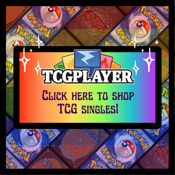Click here to shop TCG singles on our TCG pro player store!