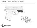 Recover Tactical ZR65 Picatinny Over Rail for The Sig P365- Easy Installation, No Modifications Required to Your Firearm, no Need for a Gunsmith