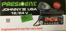 President Johnny III USA 40 Channel CB Radio 12 or 24V!