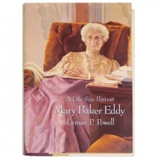 Mary Baker Eddy, A Life Size Portrait