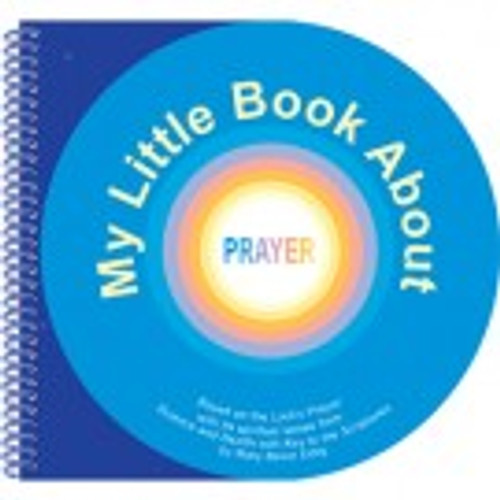 My Little Book About Prayer