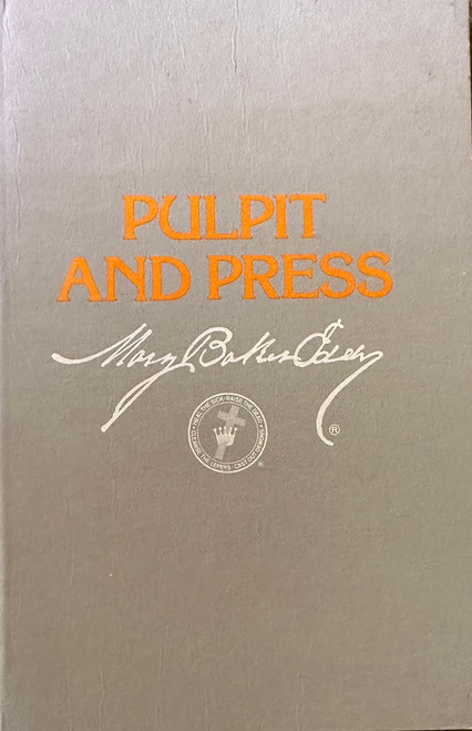 Pulpit and Press by Mary Baker Eddy (gray paperback)