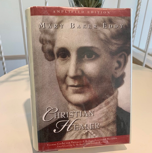 Mary Baker Eddy: Christian Healer (used)