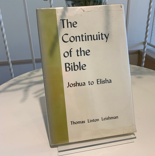The Continuity of the Bible: Joshua to Elisha (used)