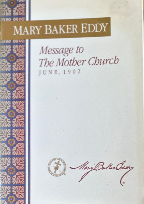 Message to The Mother Church for 1902 By Mary Baker Eddy