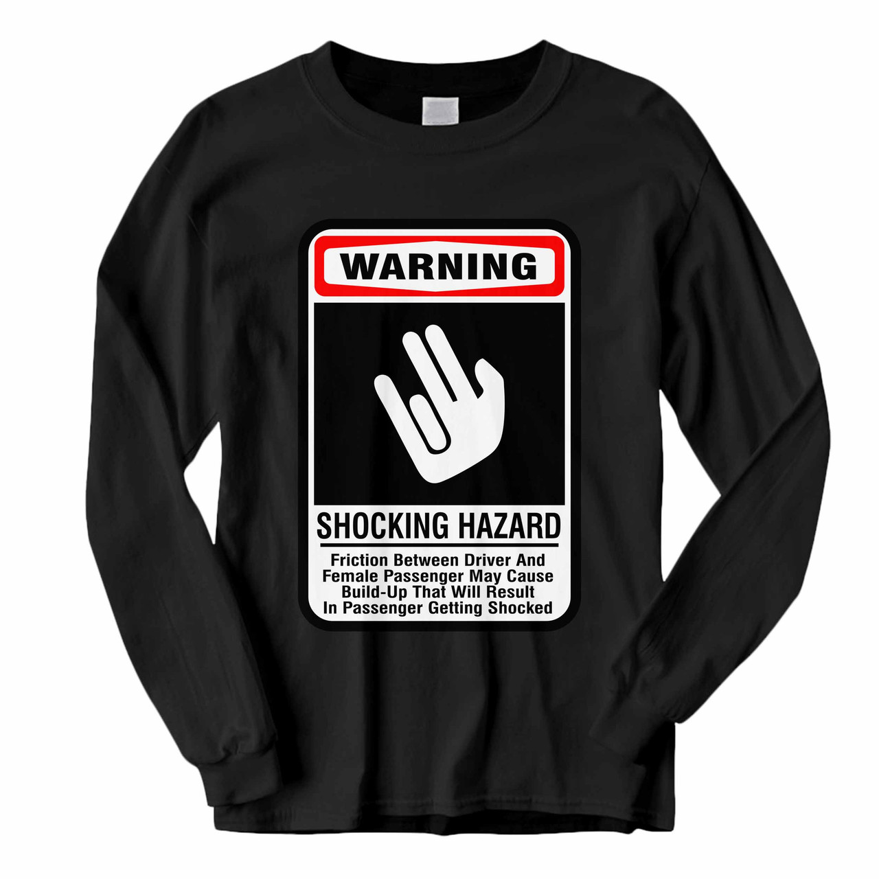 Shocking Hazard Funny Sex Driver Long Sleeve Shirt