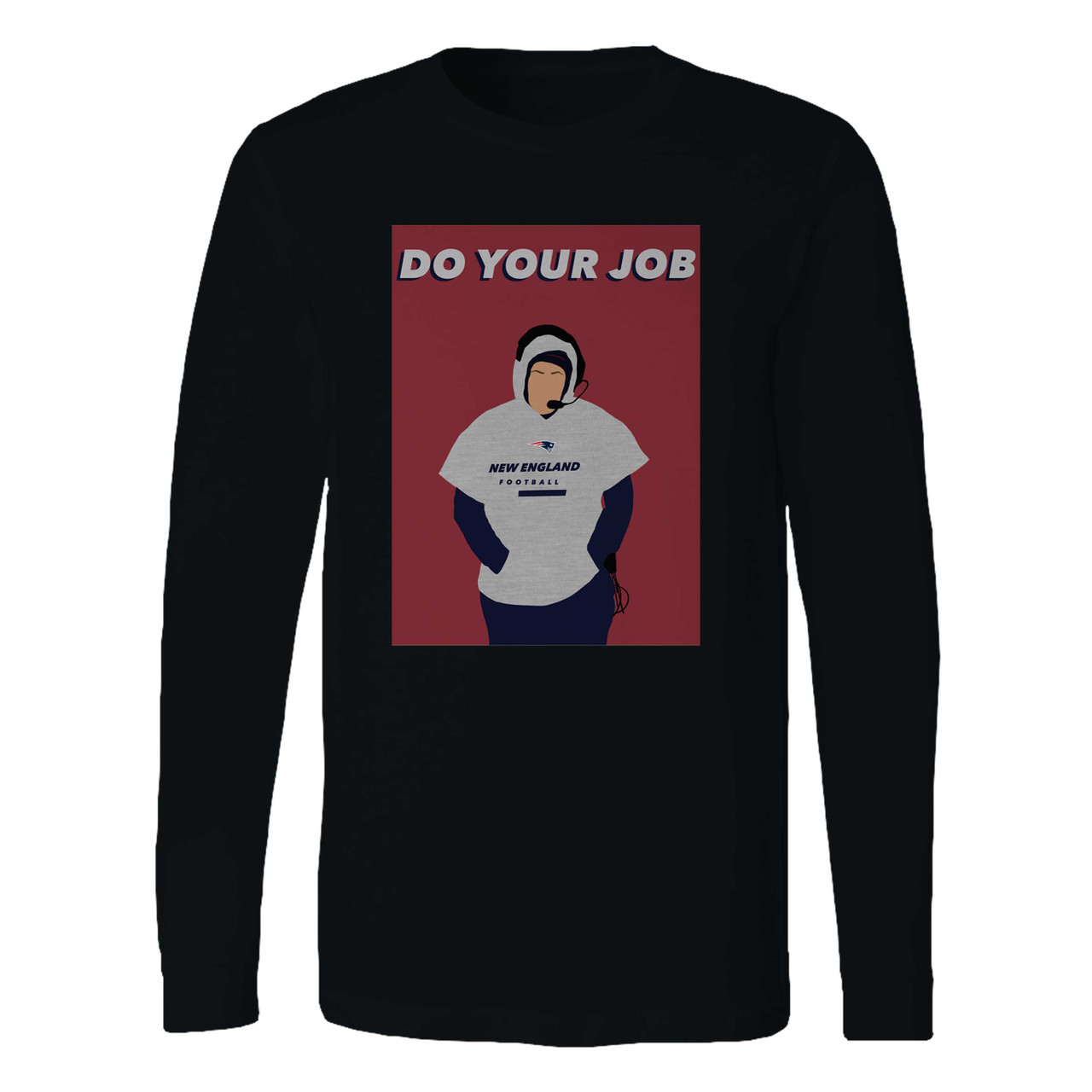 Bill belichick do your job shirt Clearance