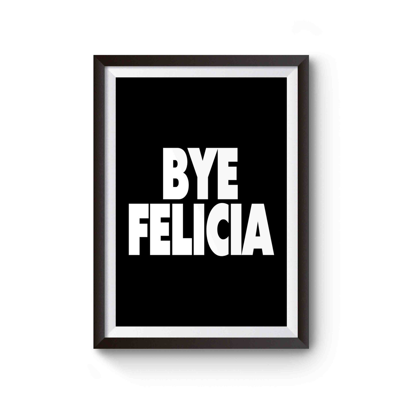 bye felicia tumblr