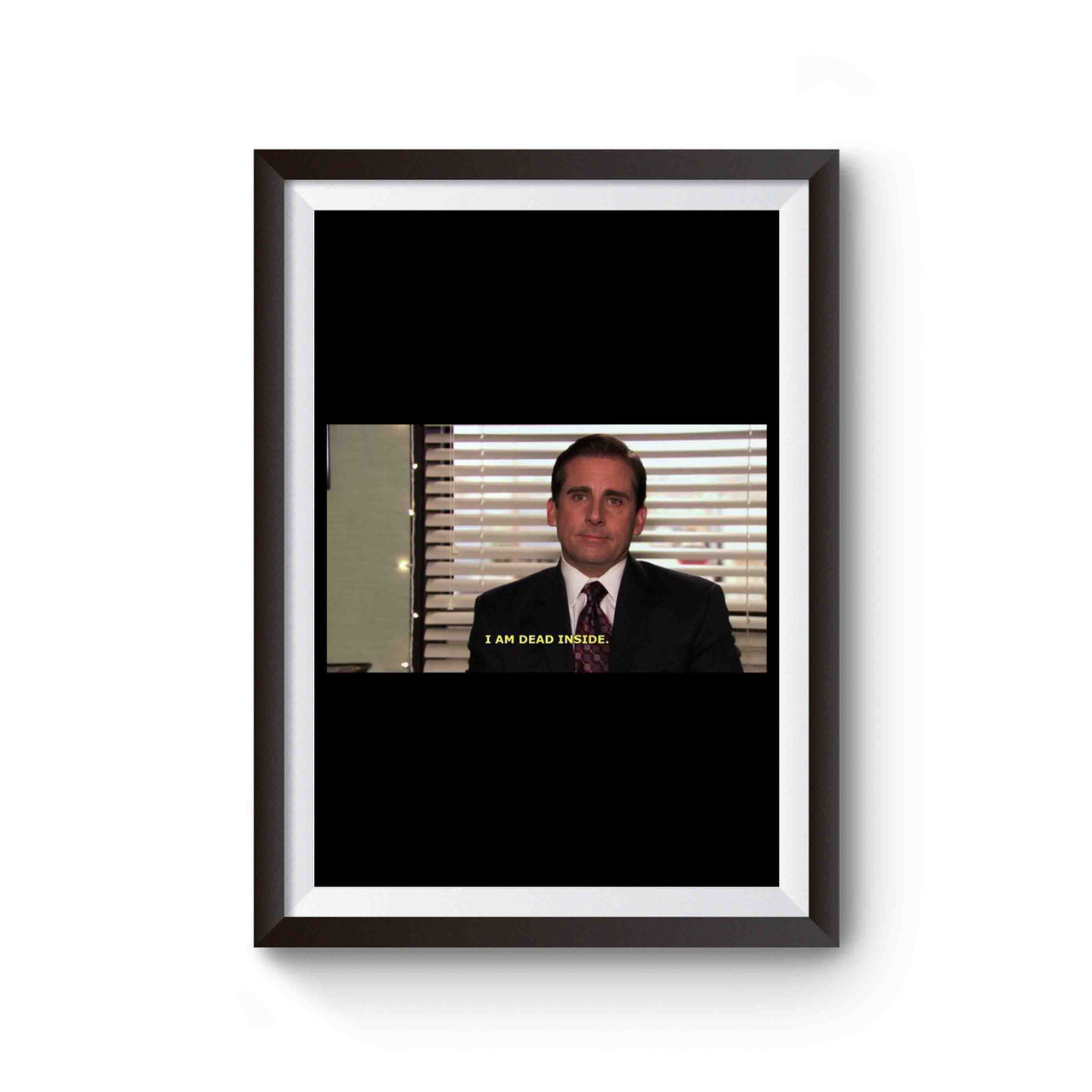 I'm Dead Inside Michael Scott The Office Tv Series Poster