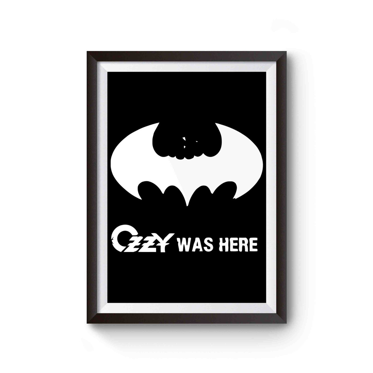 Ozzy Was Here Ozzy Osbourne Bat Man Poster