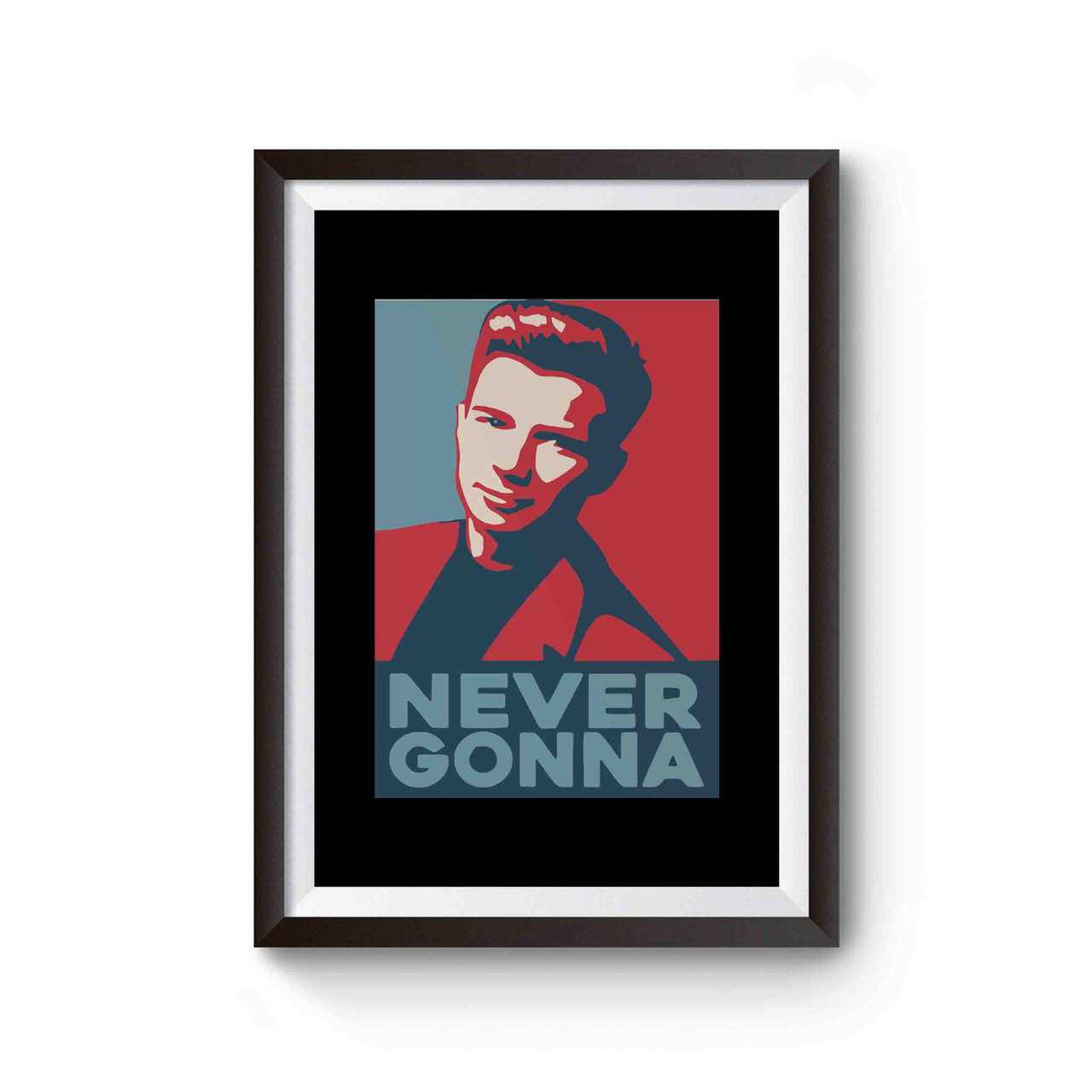 Rick Astley Never Gonna Give You Up Funny Poster 2416