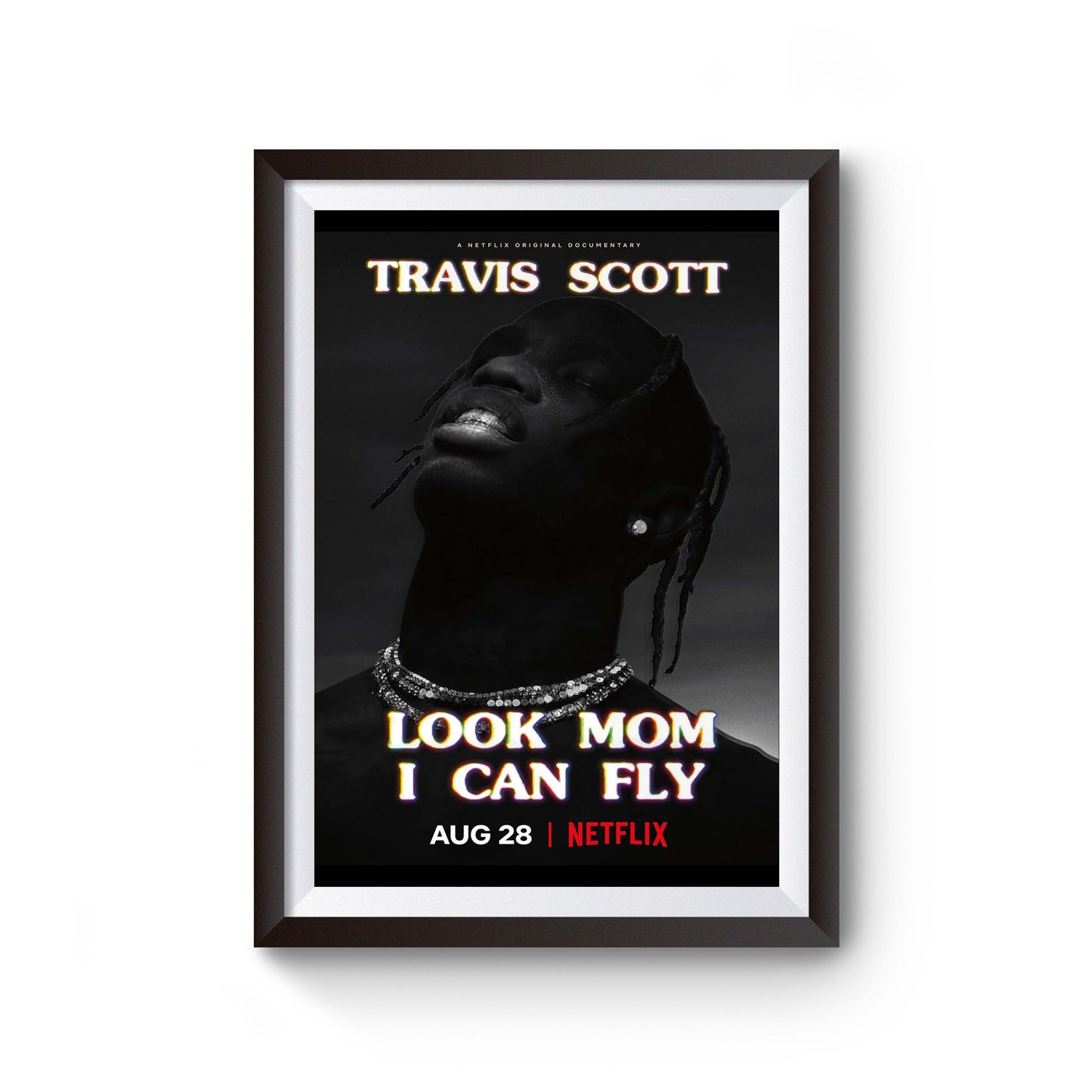 Travis Scott Look Mom I Can Fly Poster