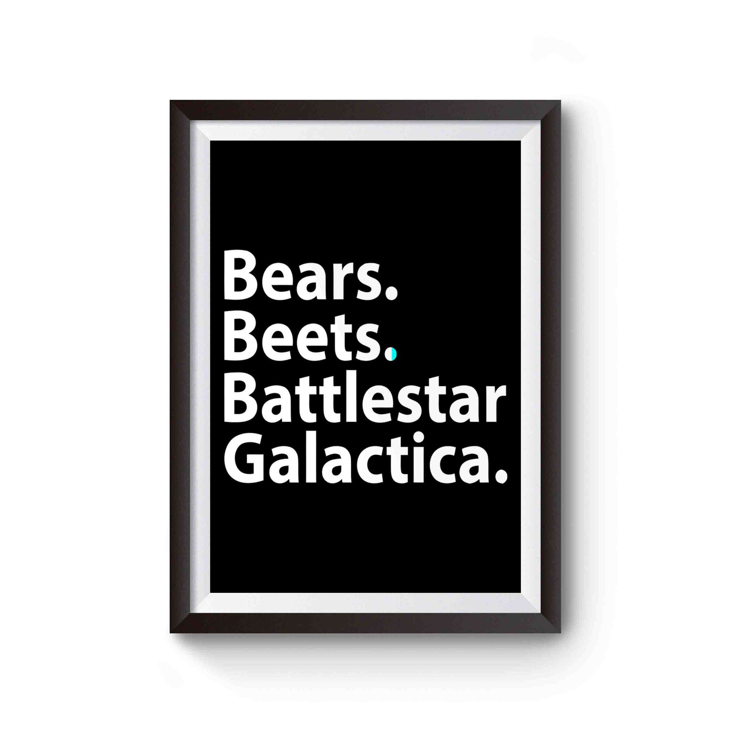 The Office Bears Beets Battlestar Galactica Inspired Poster