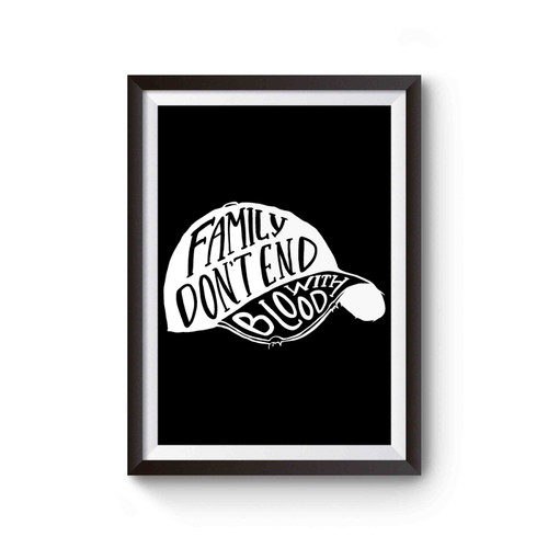 Supernatural Family Don't End With Blood Poster