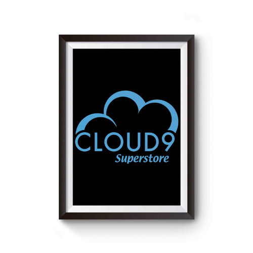 Superstore Cloud 9 Poster